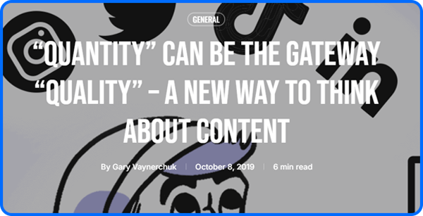 Gary Vaynerchuk article about quantity creating quality